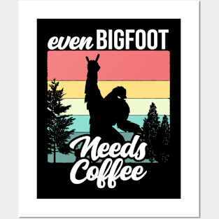 Even Bigfoot Needs Some Caffeine Posters and Art